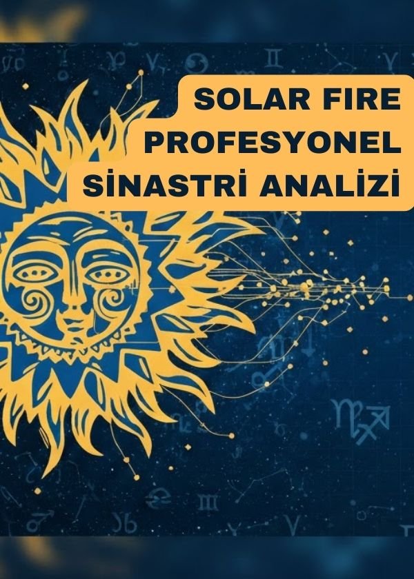 Solar Fire ile Profesyonel Sinastri Analizi: İlişkilerin Haritasını Çıkarın